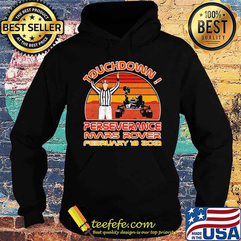 Touchdown Perseverance Mars Rover February 2021 Sunset Vintage Shirt Hoodie Touchdown Perseverance Mars Rover February 2021 Sunset Vintage Shirt Hoodie