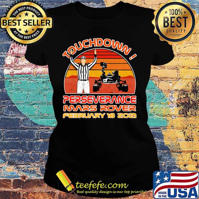 Touchdown Perseverance Mars Rover February 2021 Sunset Vintage Shirt Ladies tee Touchdown Perseverance Mars Rover February 2021 Sunset Vintage Shirt Ladies tee