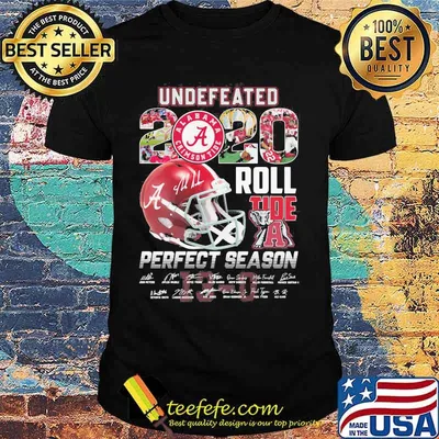 Undefeated 2020 Roll Tide A Perfect Season Signature Shirt