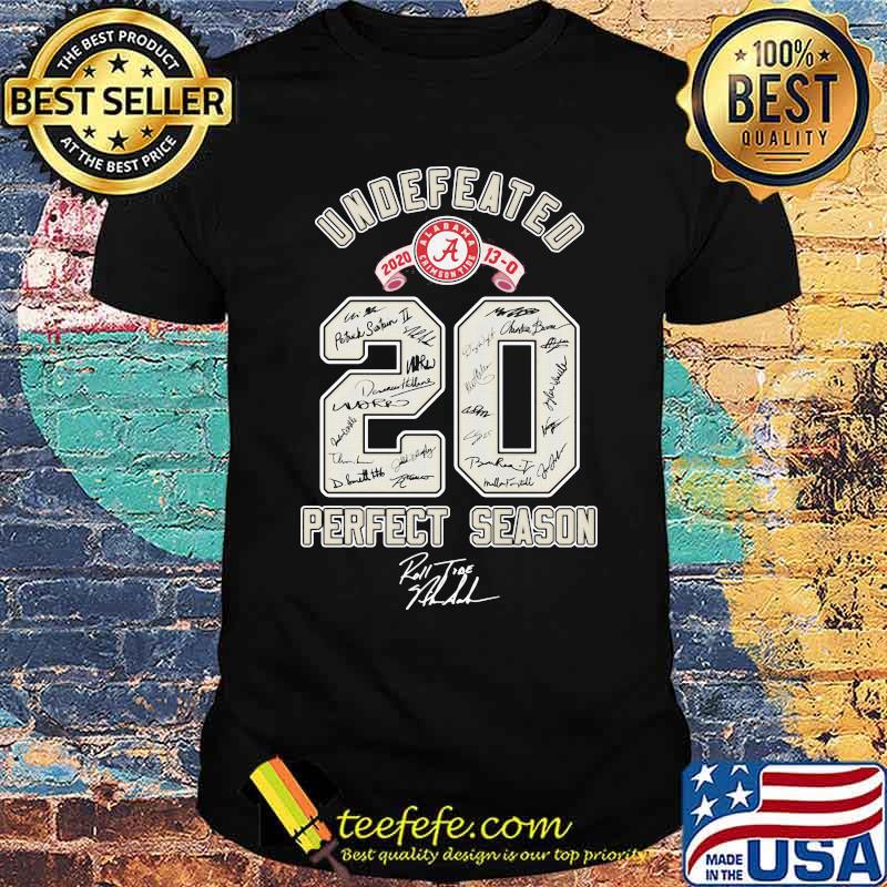 Undefeated 2021 13 - 0 Perfect Season Roll Tide Alabama Shirt