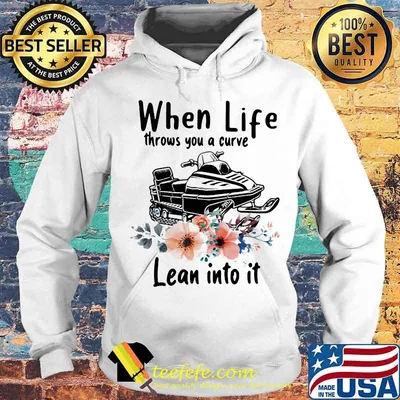When Life Throws You A Curve Lean Into It Snowmobile Flowers Shirt