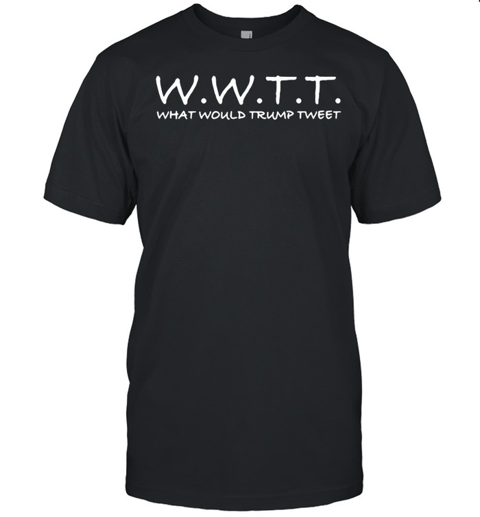 wwtt-what-would-donald-trump-tweet-shirt-classic-mens-t-shirt.jpg