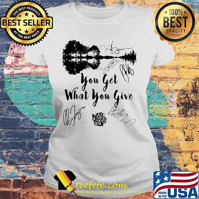 You Get What You Give Brown Band Guitar Shirt Laides tee You Get What You Give Brown Band Guitar Shirt Laides tee