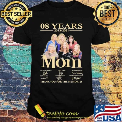 08 Years 2013 2021 Mom Thank You For The Memories Signature Shirt