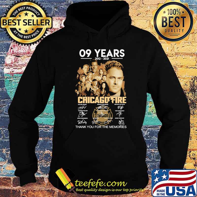 09 Years 2012 2021 Chicago Fire Thank You For The Memories Signature Shirt Hoodie 09 Years 2012 2021 Chicago Fire Thank You For The Memories Signature Shirt Hoodie