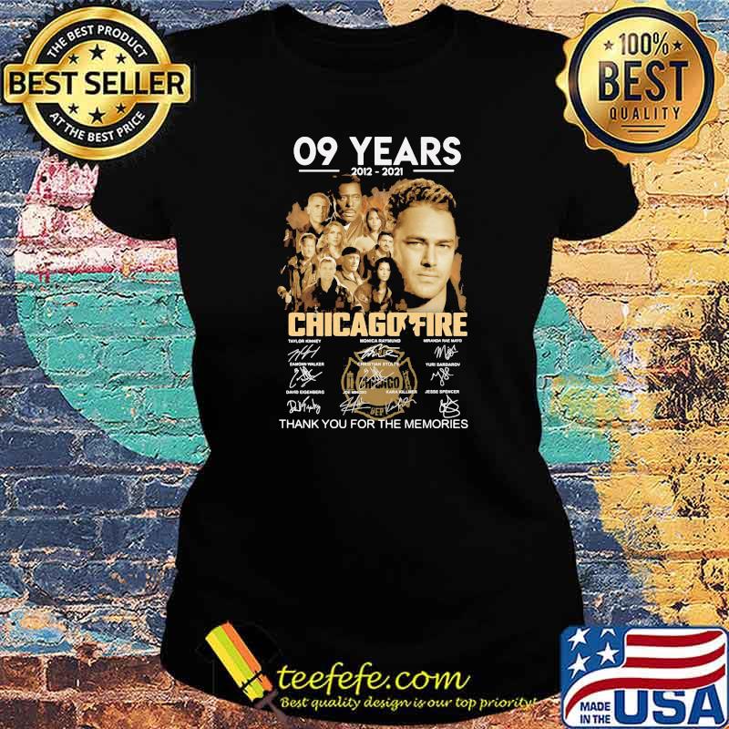 09 Years 2012 2021 Chicago Fire Thank You For The Memories Signature Shirt Ladies tee 09 Years 2012 2021 Chicago Fire Thank You For The Memories Signature Shirt Ladies tee