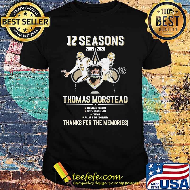12 Seasons 2009 2020 Thomas Morstead Thanks For The Memoris Signature Shirt