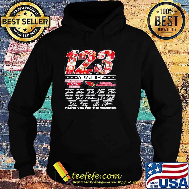 123-years of The Greatest NFL Teams Arizon Cardinals Thank You For The Memories Signatures 2021 Shirt Hoodie 123-years of The Greatest NFL Teams Arizon Cardinals Thank You For The Memories Signatures 2021 Shirt Hoodie