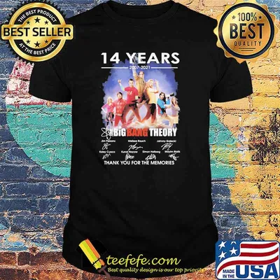 14 Years 2007 2021 Bigbang Theory Thank You For The Memories Signature Shirt