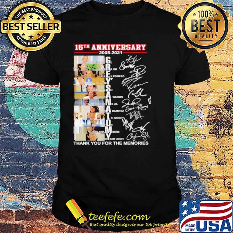 16th Anniversary 2005 2021 Grey’s Anatomy Thank You For The Memories Signatures shirt 16th Anniversary 2005 2021 Grey’s Anatomy Thank You For The Memories Signatures shirt