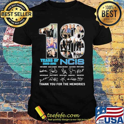 18 Years Of 2003 2021 NCIS Thank You For The Memories Signature Shirt