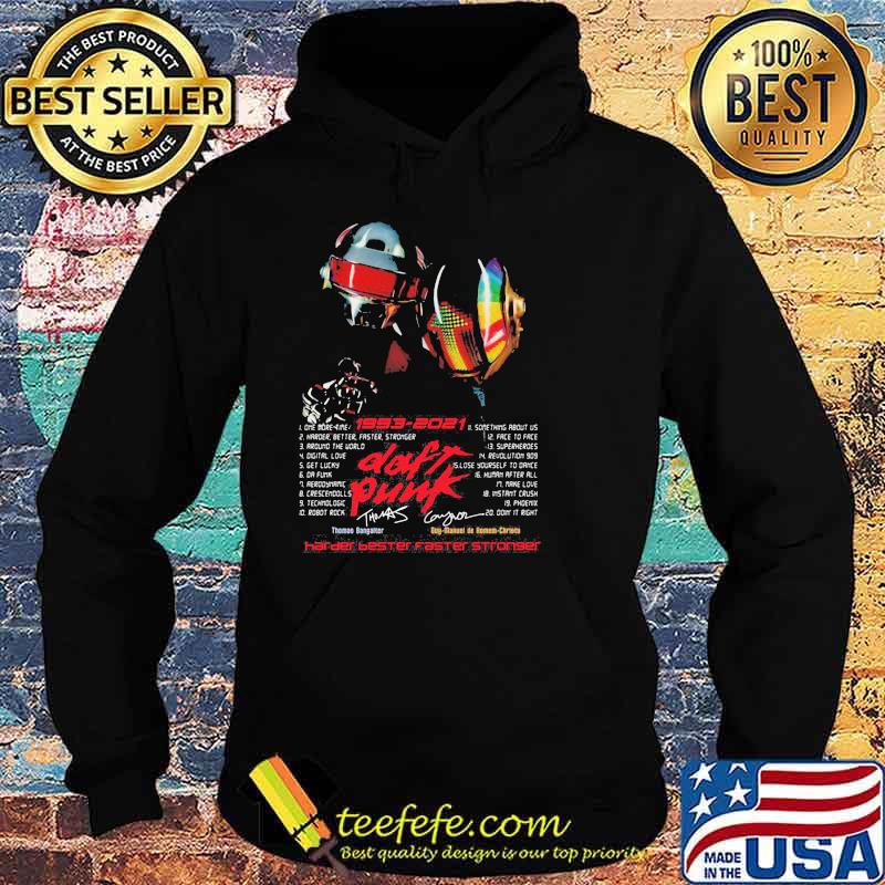 1993 2021 Daft Punk Harder Bester Faster Stronger Shirt Hoodie 1993 2021 Daft Punk Harder Bester Faster Stronger Shirt Hoodie