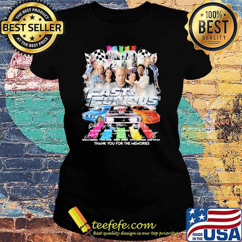 20 Fast And Furious Thank You For The Memories Signature Shirt Ladies tee 20 Fast And Furious Thank You For The Memories Signature Shirt Ladies tee