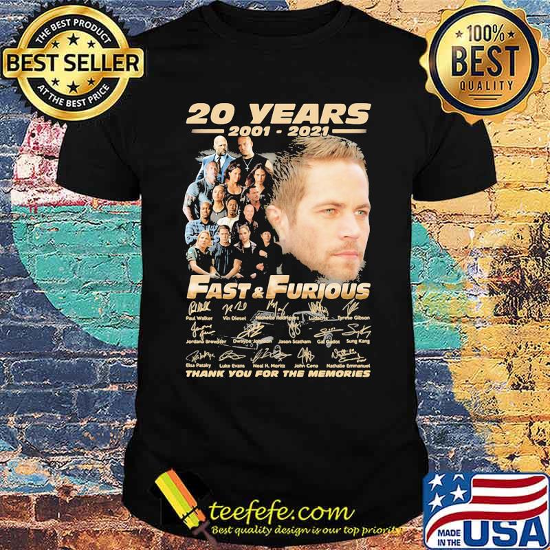 20 Years 2001 2021 Fast & Furious Thank You For The Memories Signature Shirt 20 Years 2001 2021 Fast & Furious Thank You For The Memories Signature Shirt