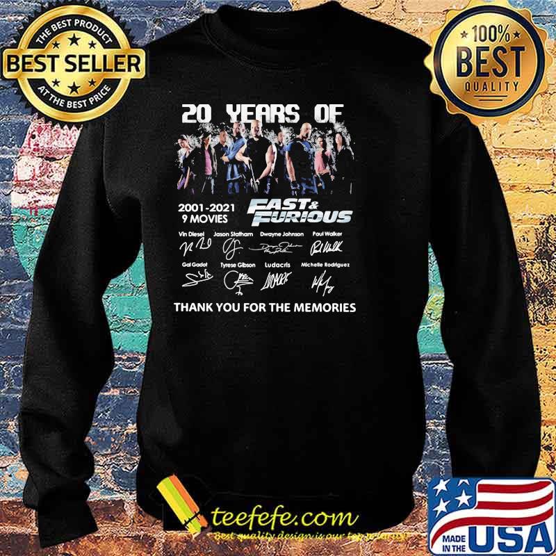 20 Years Of 2001 2021 9 Movies Fast And Furious Signature Thank You For The Memories Shirt Sweater 20 Years Of 2001 2021 9 Movies Fast And Furious Signature Thank You For The Memories Shirt Sweater