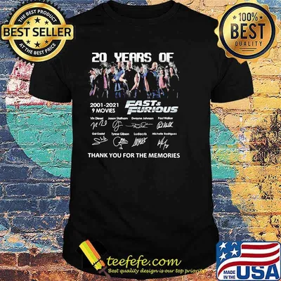 20 Years Of 2001 2021 9 Movies Fast And Furious Signature Thank You For The Memories Shirt