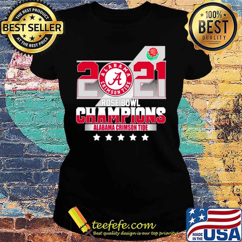 2021 Alabama Crimson Tide Rose Bowl Champions Ladies tee 2021 Alabama Crimson Tide Rose Bowl Champions Ladies tee