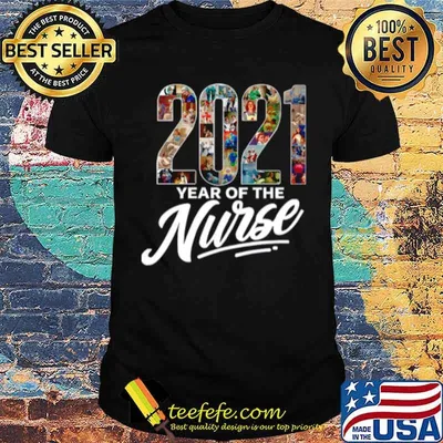 2021 Years Of The Nurse shirt