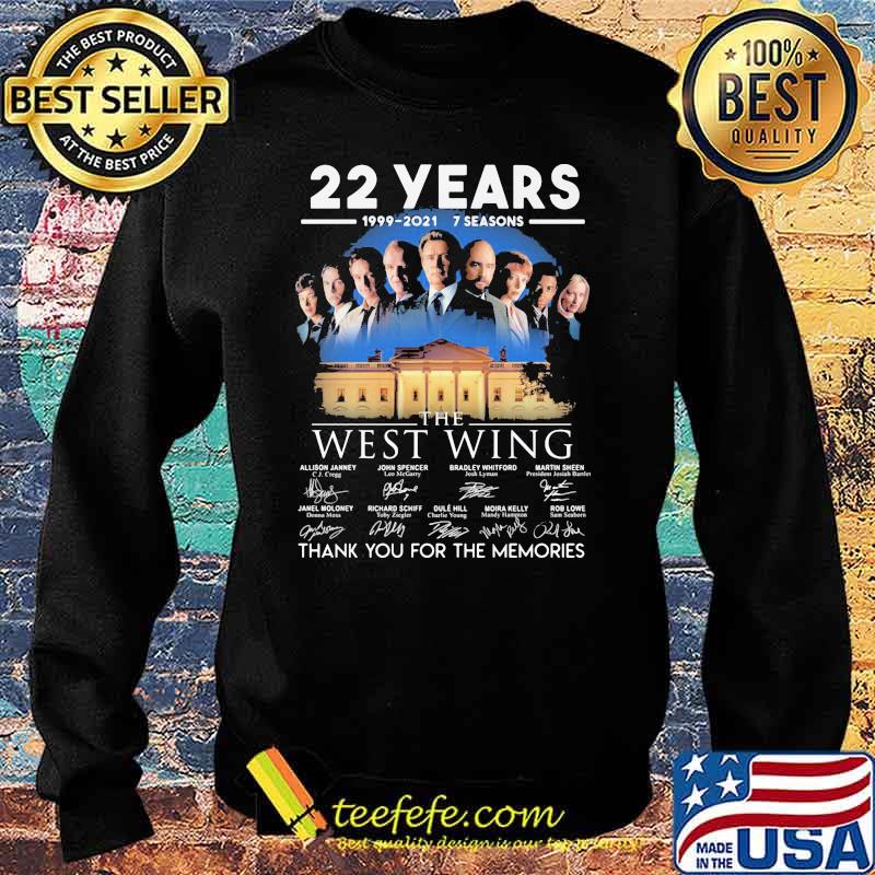 22 Years 1999 2021 7 Seasons The West Wing Thank You For The Memories Signature Shirt Sweater 22 Years 1999 2021 7 Seasons The West Wing Thank You For The Memories Signature Shirt Sweater
