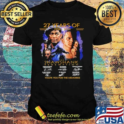 27 Years Of 1994 2021 The Shawshank Redemption Signatures Thank You For The Memories Shirt