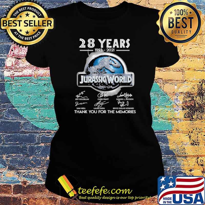 28 Years 1993 2021 Jurassic World Signatures Thank You For The Memories Shirt Ladies tee 28 Years 1993 2021 Jurassic World Signatures Thank You For The Memories Shirt Ladies tee