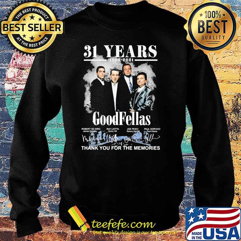 31 Years 1990 2021 Goodfellas Thank You For The Memories Signature Shirt Sweater 31 Years 1990 2021 Goodfellas Thank You For The Memories Signature Shirt Sweater