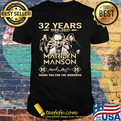 32 Years 1989 2021 Marilyn Manson Thank You For The Memories Signature Shirt