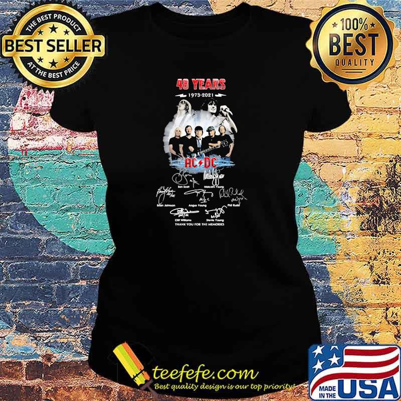 48 Years 1973 2021 Ac Dc Signature Memories Shirt Ladies tee 48 Years 1973 2021 Ac Dc Signature Memories Shirt Ladies tee