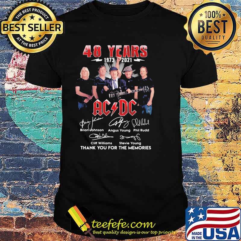 48 Years 1973 2021 Ac Dc Thank You For The Memories Signature Shirt