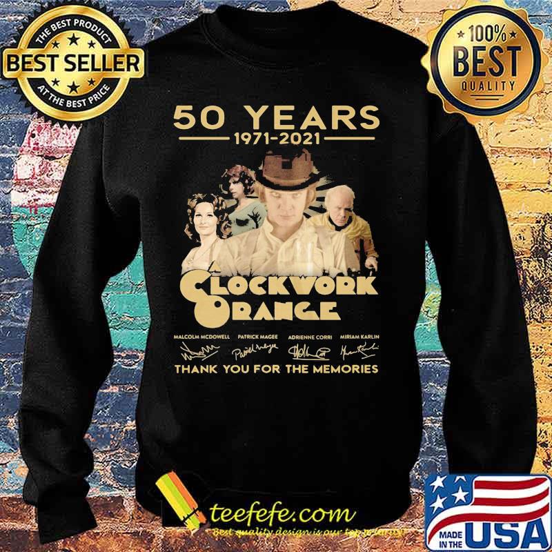 50 Years 1971 2021 Clockwork Orange Thank You For The Memories Signature Shirt Sweater 50 Years 1971 2021 Clockwork Orange Thank You For The Memories Signature Shirt Sweater