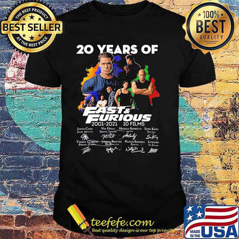 20 Years Of Fast And Furious 2001 2021 10 Films Signatures Shirt 20 Years Of Fast And Furious 2001 2021 10 Films Signatures Shirt