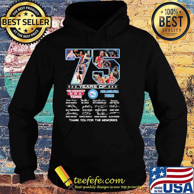 75 Years Of The Createst Teams Philadelphia 76ers Thank You For The Memories Shirt Hoodie 75 Years Of The Createst Teams Philadelphia 76ers Thank You For The Memories Shirt Hoodie