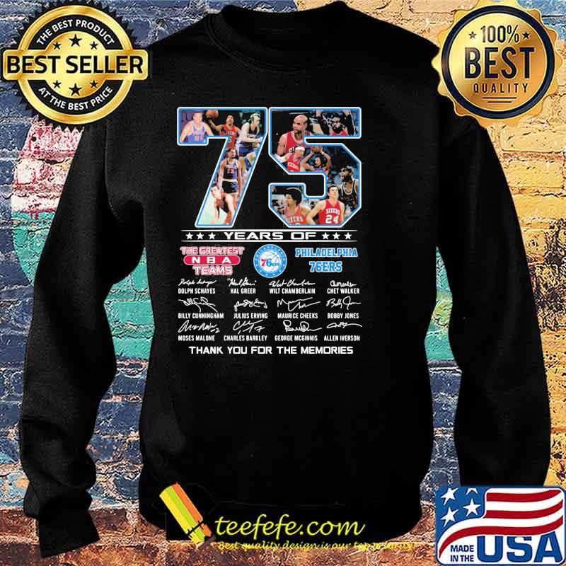 75 Years Of The Createst Teams Philadelphia 76ers Thank You For The Memories Shirt Sweater 75 Years Of The Createst Teams Philadelphia 76ers Thank You For The Memories Shirt Sweater