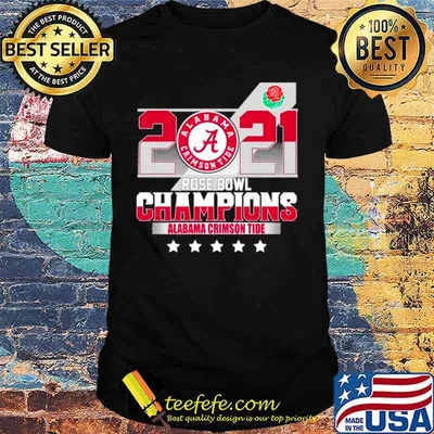 2021 Alabama Crimson Tide Rose Bowl Champions shirt