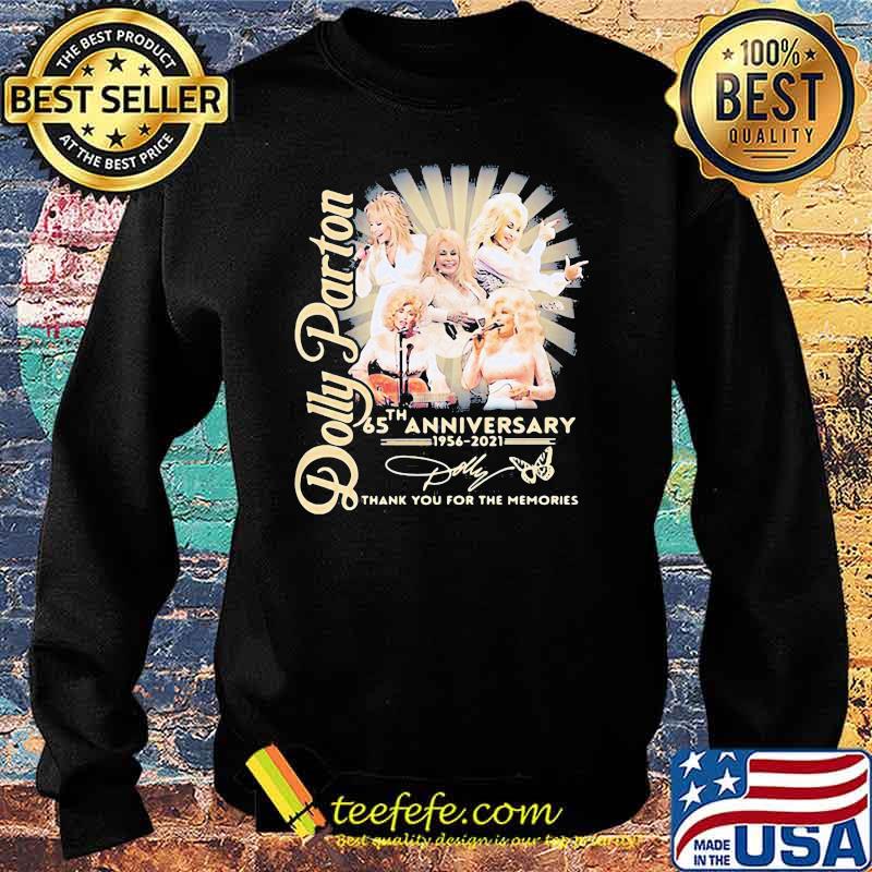 Dolly Parton 65 Th Anniversary 1956 2021 Thank You For The Memories Signature Shirt Sweater Dolly Parton 65 Th Anniversary 1956 2021 Thank You For The Memories Signature Shirt Sweater