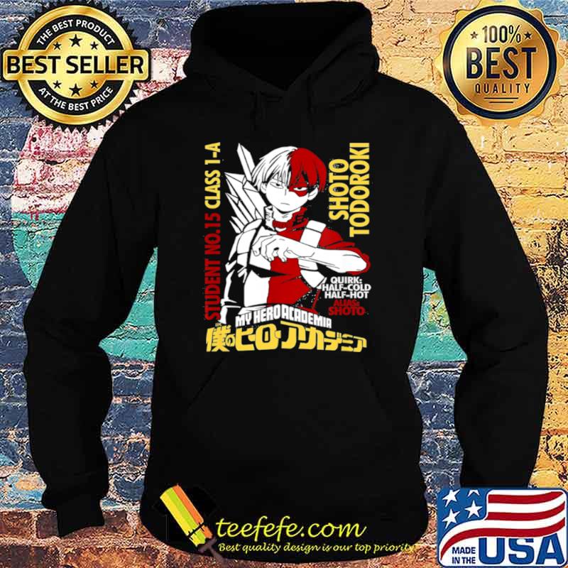 Academia My Heros Todoroki Shirt Hoodie Academia My Heros Todoroki Shirt Hoodie