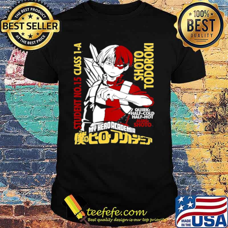 Academia My Heros Todoroki Shirt Academia My Heros Todoroki Shirt