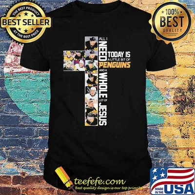 All I Need Today Is A Little Of Penguins And A Whole Lot Of Jesus Shirt