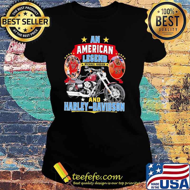 An American Legend Michael Jordan And Harley Davidson Signature Shirt Ladies tee An American Legend Michael Jordan And Harley Davidson Signature Shirt Ladies tee