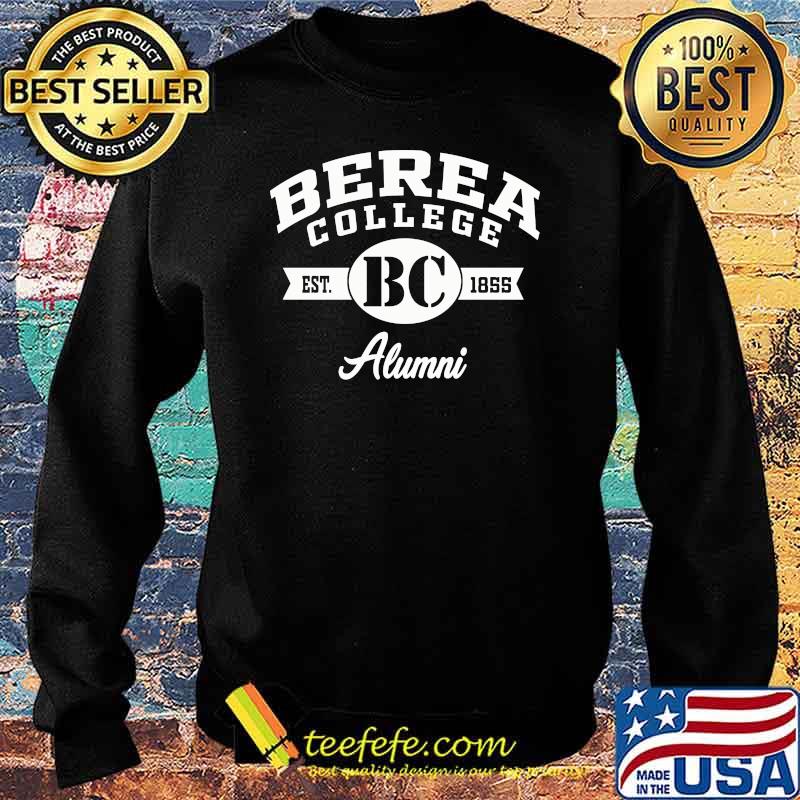 Berea College Alumni 1865 Shirt Sweater Berea College Alumni 1865 Shirt Sweater