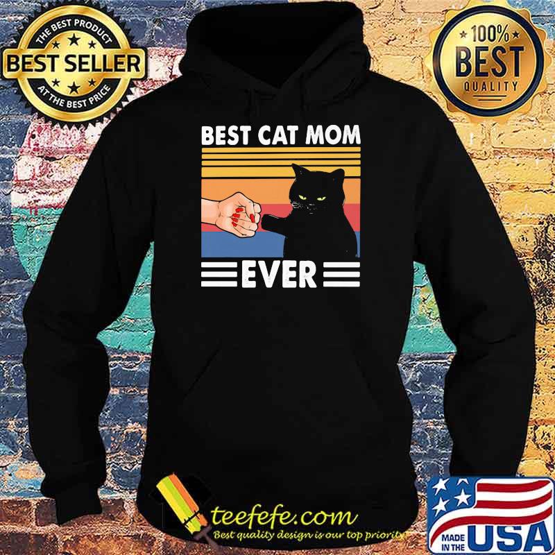 Best Cat Mom Ever Black Cat Vintage Shirt Hoodie Best Cat Mom Ever Black Cat Vintage Shirt Hoodie