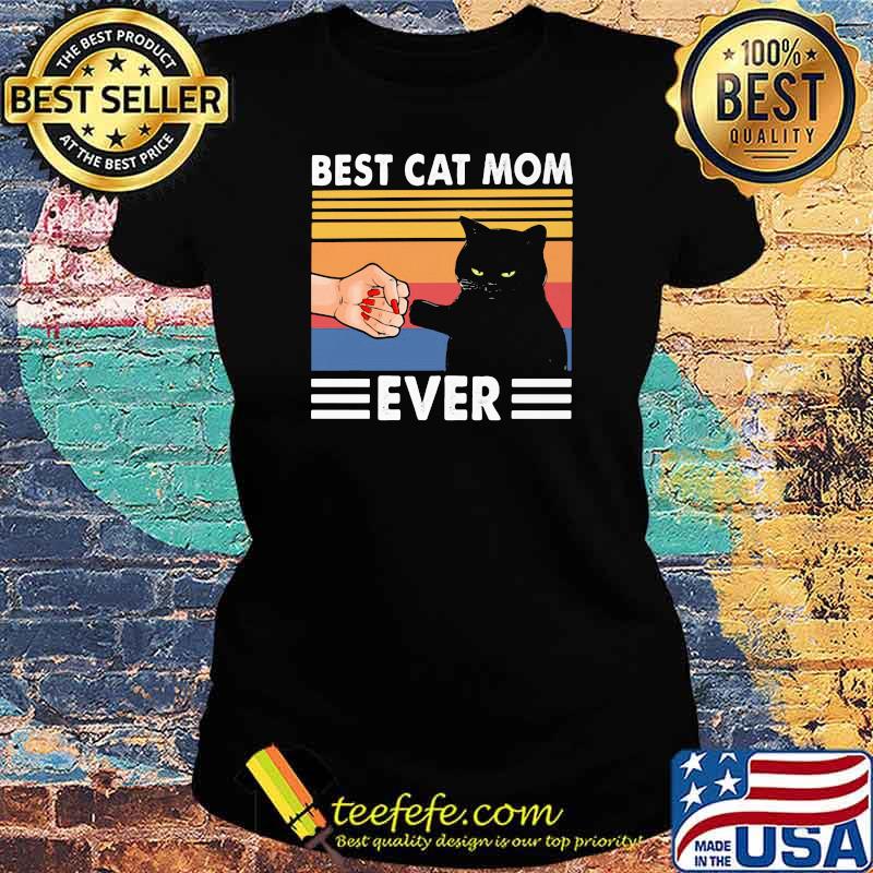 Best Cat Mom Ever Black Cat Vintage Shirt Ladies tee Best Cat Mom Ever Black Cat Vintage Shirt Ladies tee