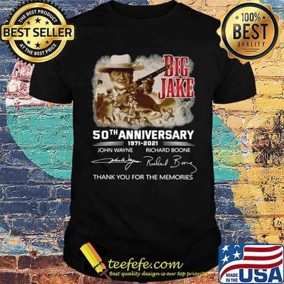 Big Jake 50th Anniversary 1971 2021 Signatures Thank You For The Memories Shirt