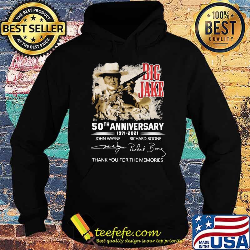 Big Jake 50th Anniversary 1971 2021 Thank You For The Memories Signature Shirt Hoodie Big Jake 50th Anniversary 1971 2021 Thank You For The Memories Signature Shirt Hoodie