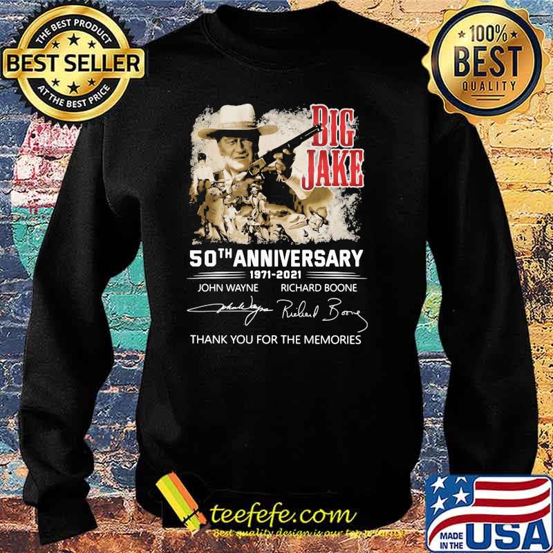 Big Jake 50th Anniversary 1971 2021 Thank You For The Memories Signature Shirt Sweater Big Jake 50th Anniversary 1971 2021 Thank You For The Memories Signature Shirt Sweater