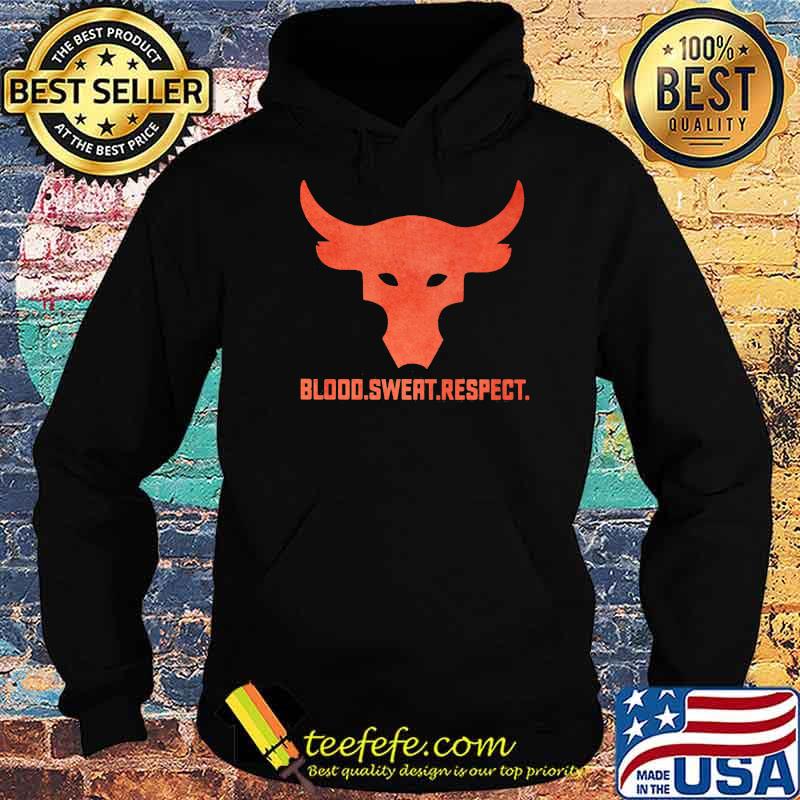 Blood Sweat Respect Shirt Hoodie Blood Sweat Respect Shirt Hoodie