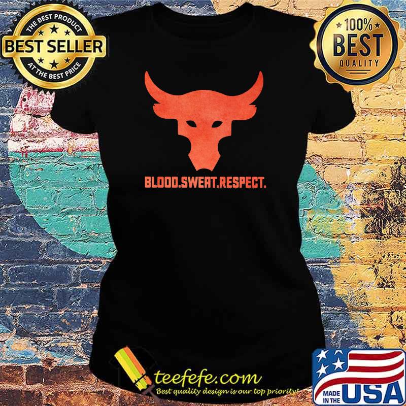 Blood Sweat Respect Shirt Ladies tee Blood Sweat Respect Shirt Ladies tee