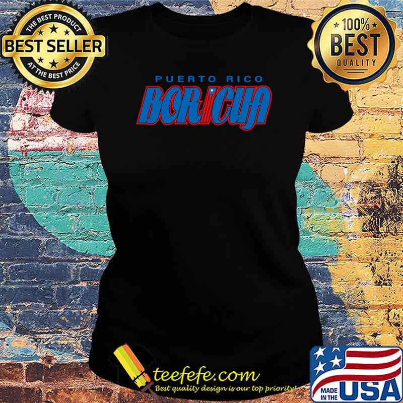 Boricua Puerto Rico Ladies tee Boricua Puerto Rico Ladies tee