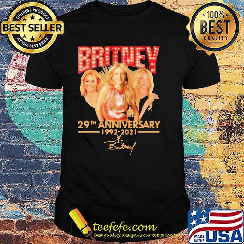 BRITNEY 29TH ANNIVERSARY 1992 2021 SIGNATURE SHIRT BRITNEY 29TH ANNIVERSARY 1992 2021 SIGNATURE SHIRT