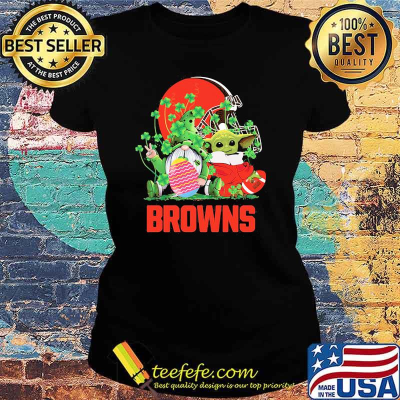 Browns Football Baby Yoda Vs Gnome Happy Easters And St Patricks Day Shirt Ladies tee Browns Football Baby Yoda Vs Gnome Happy Easters And St Patricks Day Shirt Ladies tee